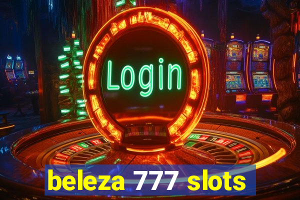 beleza 777 slots